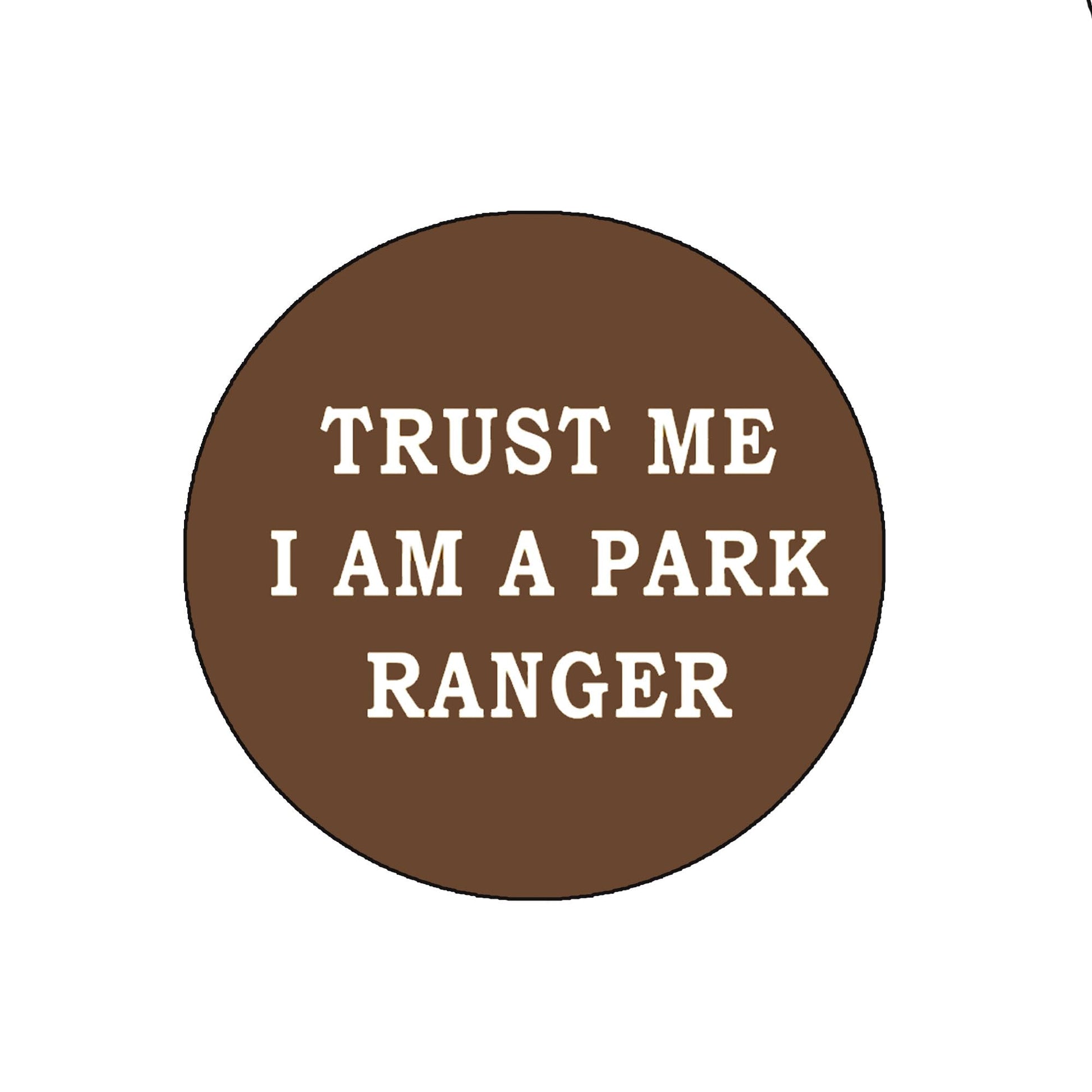 10 Pcs Set Trust Me I'm a Park Ranger 2.25-inch Pin Pinback Default Title