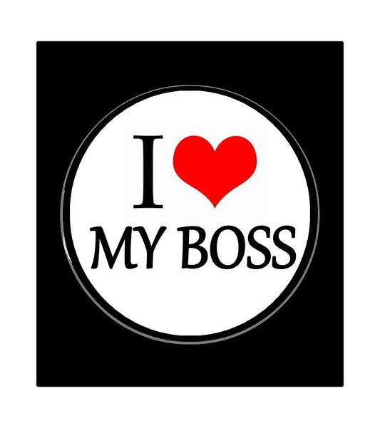 I Love My Boss Pinback Badge 1.25-inch Default Title