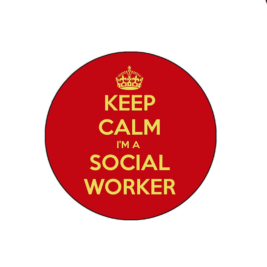2.25" Keep Calm I am a Social Worker Pin Pinback Button Badge Brooch Social Worker Social Service