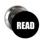 READ button pinback brooch, round black with white READ lettering