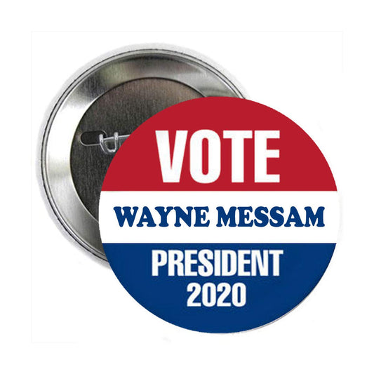 Wayne Messam for President 2020 Pinback Badge 2.25" for Jackets, Backpacks, Pic