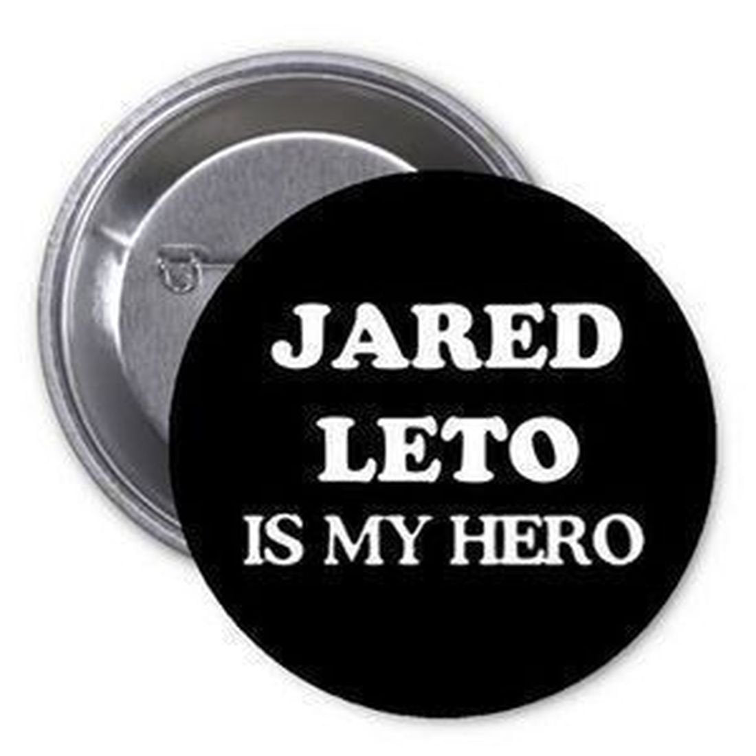 Jared Leto is my Hero 1.25-inch Pinback Button Pin Music Rock Band Default Title
