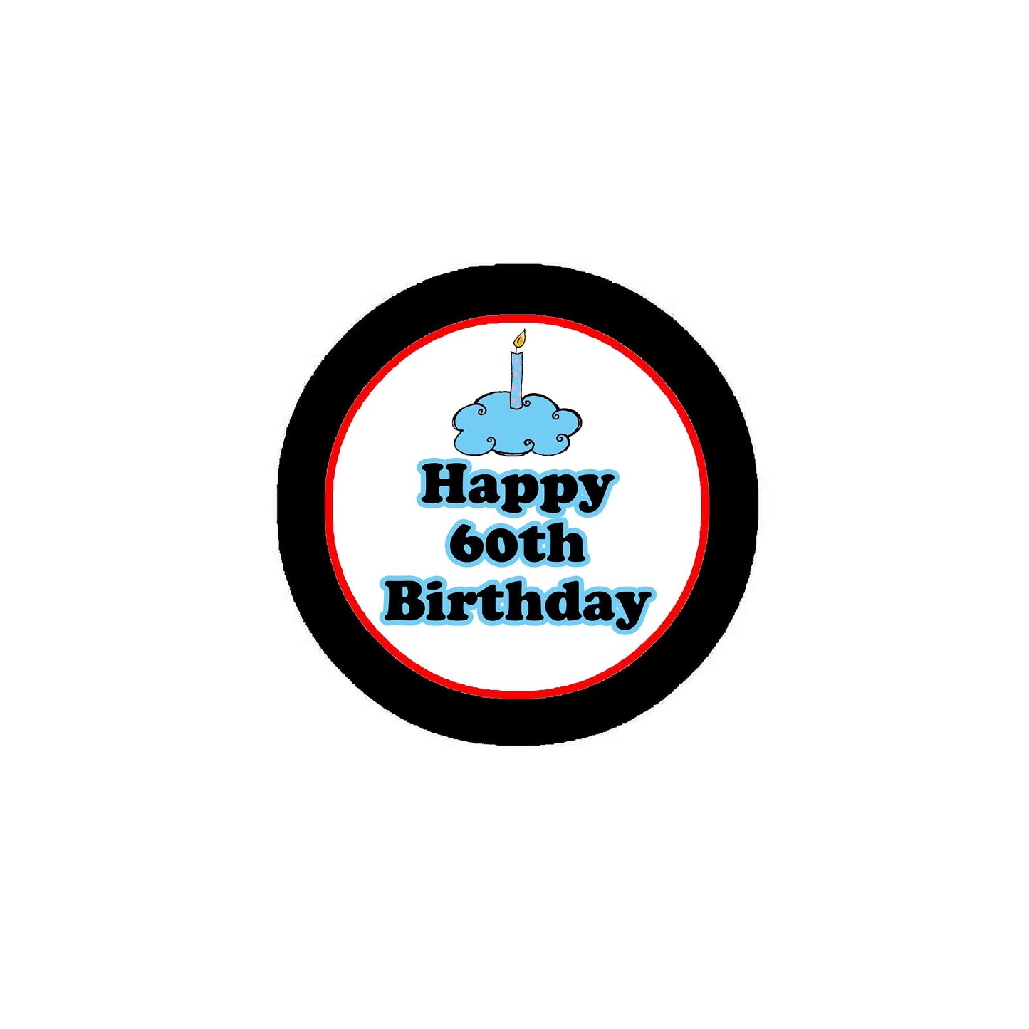 Happy 60th Birthday! Pinback 2.25-inch Blue Default Title