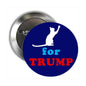 Round blue pinback button with white cat and for TRUMP text