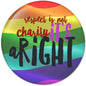 Rainbow 2.25-inch pinback button with 'Respect is not charity' and RIGHT text