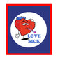 1.25-inch pinback button: red heart character, LOVE SICK