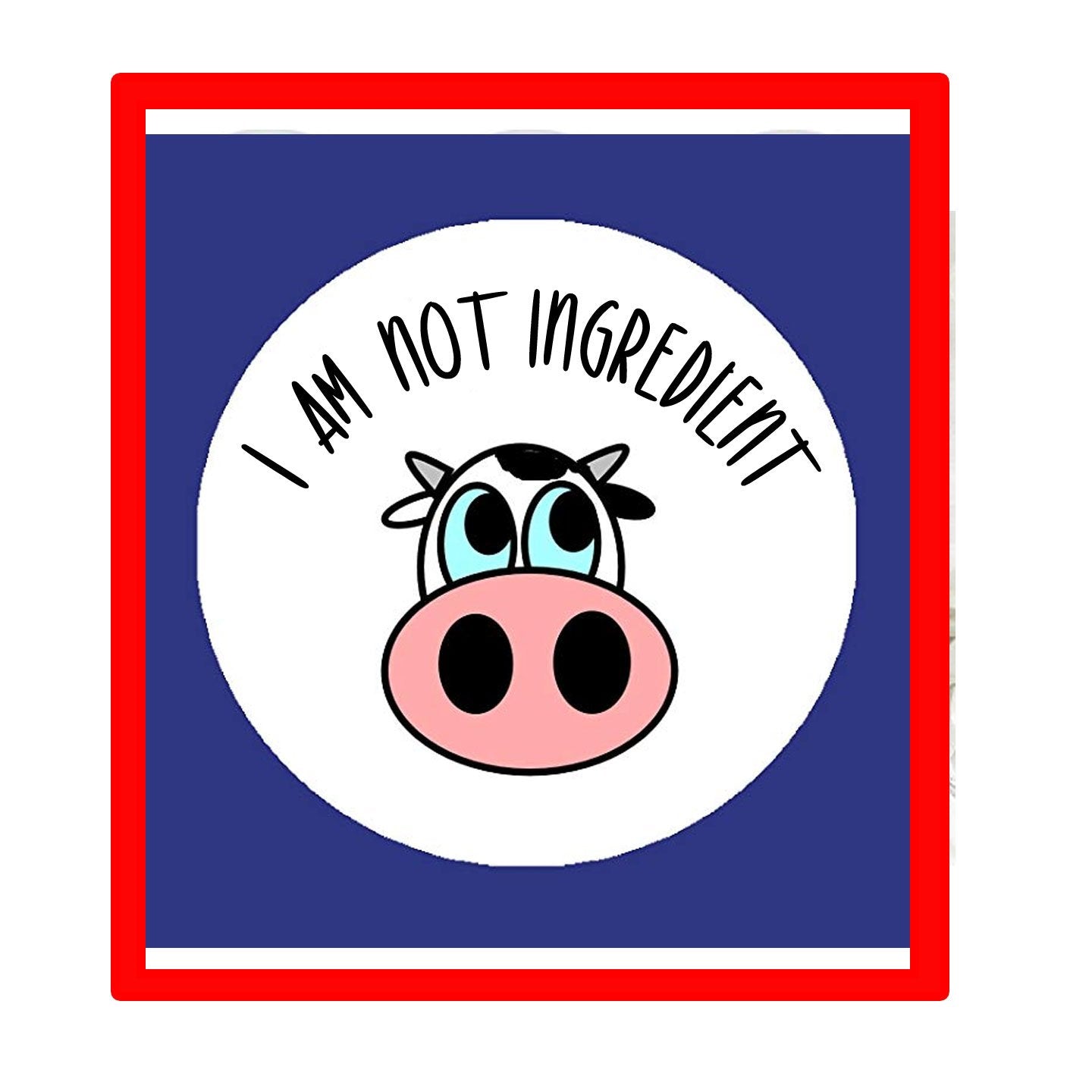Not Ingredient Pinback Button Badge Animal Lover Vegetarian Vegan 2.25"
