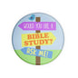 Round lapel pin with colorful text: WOULD YOU LIKE A BIBLE STUDY? ASK ME!