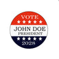 Circular campaign pin badge with VOTE, JOHN DOE PRESIDENT, stars, and 2028 in red/white/blue