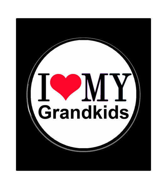 I Love my Grandkids Pin-back Badge 2.25-inch Default Title