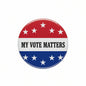 Pinback button with red, white, and blue half-circle design and “MY VOTE MATTERS” text