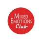 Red pinback button with white "Mixed Emotions" and "Club" text, 1.25-inch