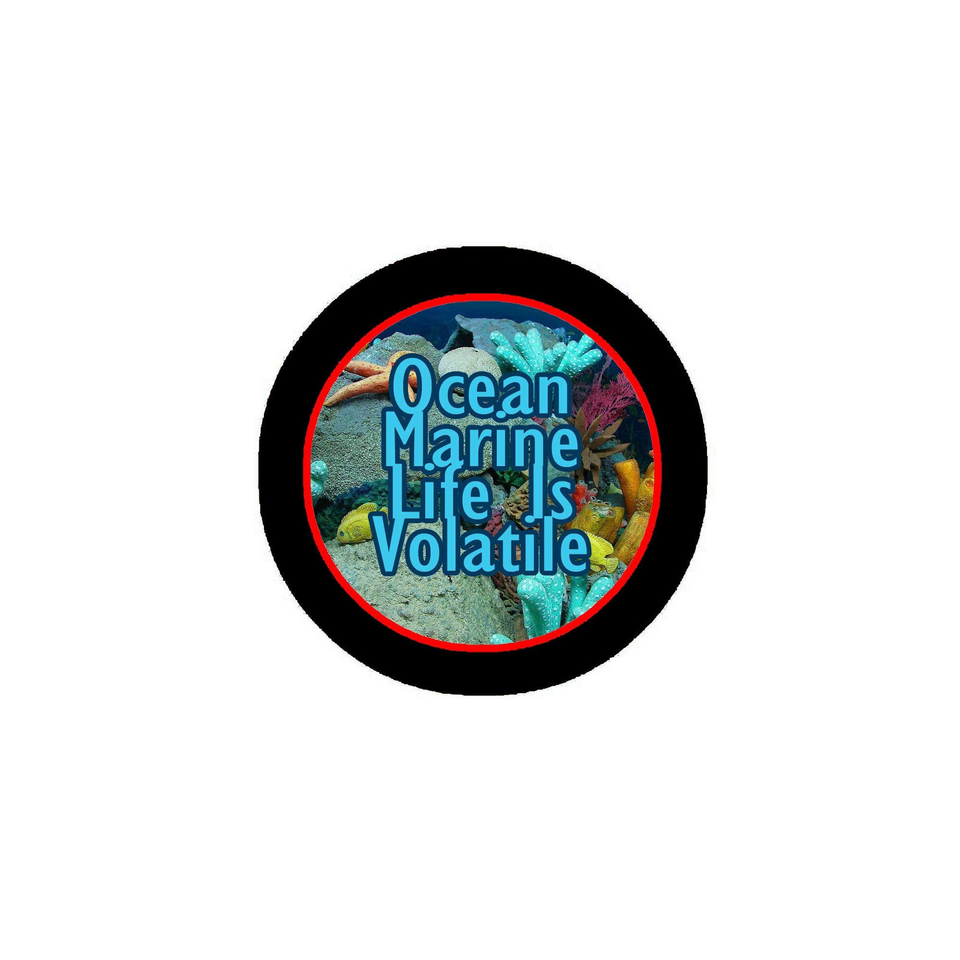 Ocean Marine Life Is Volatile 2.25-inch Pinback Default Title