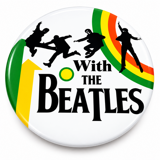 A round pinback button badge featuring the 'With The Beatles' album artwork on a white background. The design includes black silhouettes of the band members, bold black text, and green, yellow, and red graphic elements.