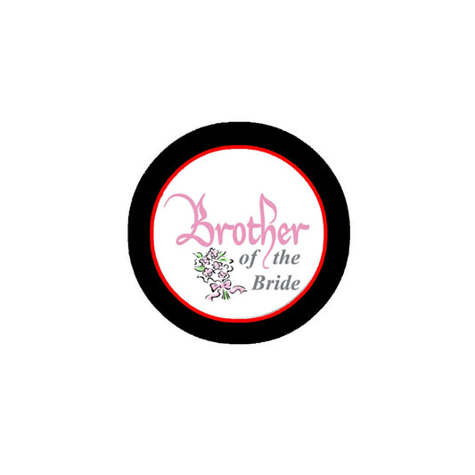 Brother of the Bride 2.25" Pinback for Jackets, Backpacks, etc.