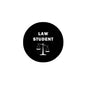 Law student pinback button, black round with white "LAW STUDENT" and scales icon