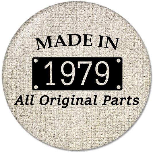 40th Birthday Gifts Made IN 1979 All Original Parts Pinback Button Badges (58mm), NEW