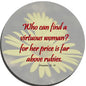 2.25-inch round pinback badge with daisy graphic and red quote text; Proverbs 31:10