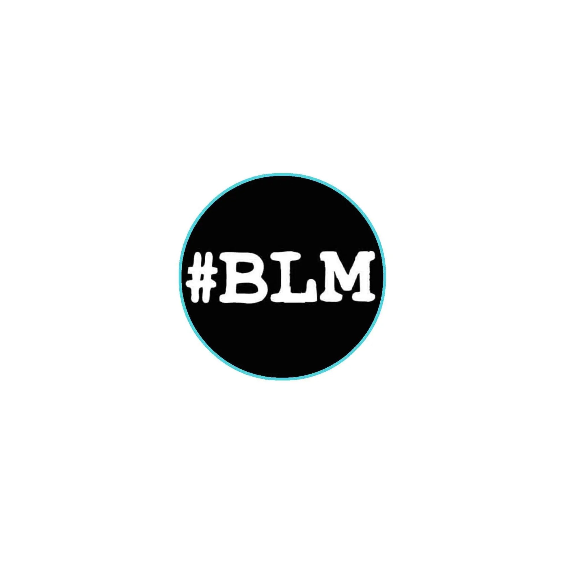 Circular black BLM pinback button with turquoise border and white #BLM text