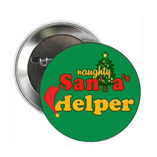 Naughty Santa's Helper 2.25-inch Pinback Pin Back, Badge Coworkers treat Default Title