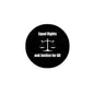Black round pinback button with white scales and "Equal Rights and Justice for All" text.