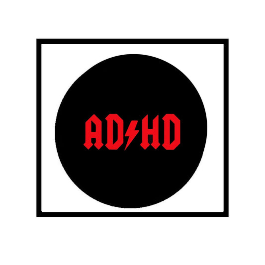 Attention Deficit Hyperactivity Disorder 2.25" Pinback Button Badge/Pin