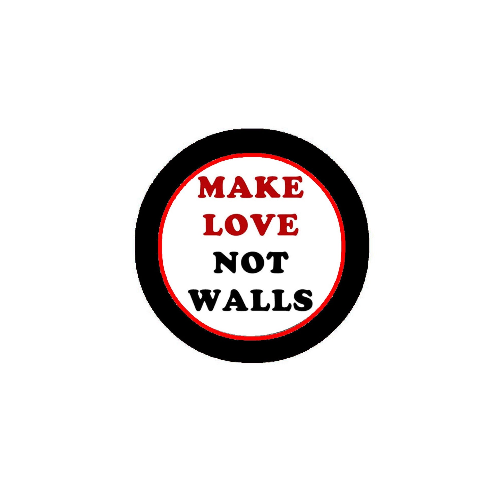 Make Love not Walls Pinback Button Pin 1.25-inch Default Title