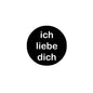 2.25-inch pinback button with black face and white "ich liebe dich" text