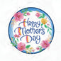 Mother's Day pinback badge with floral border and “Happy Mother's Day” text