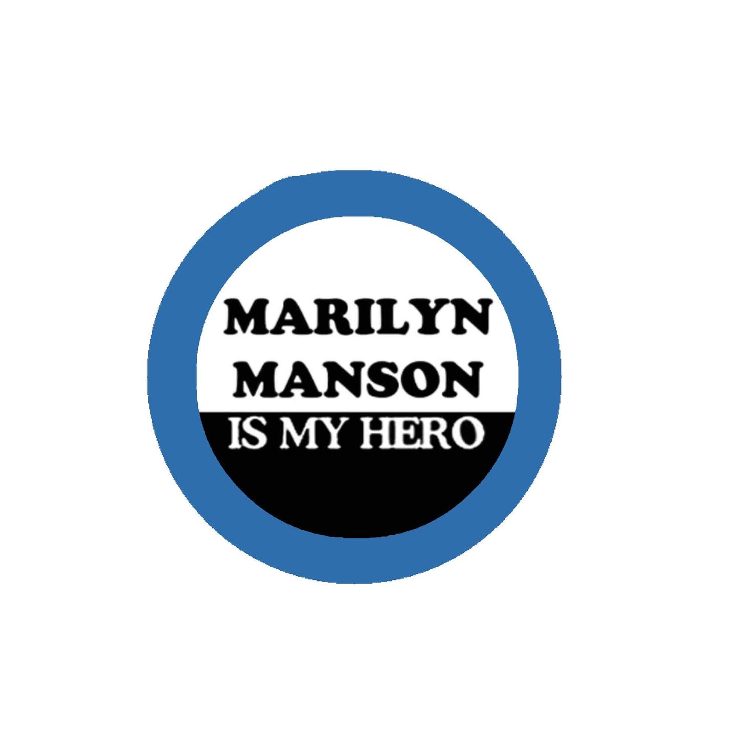 Marilyn Manson is my hero 2.25-inch Pinback badge, brooch Default Title