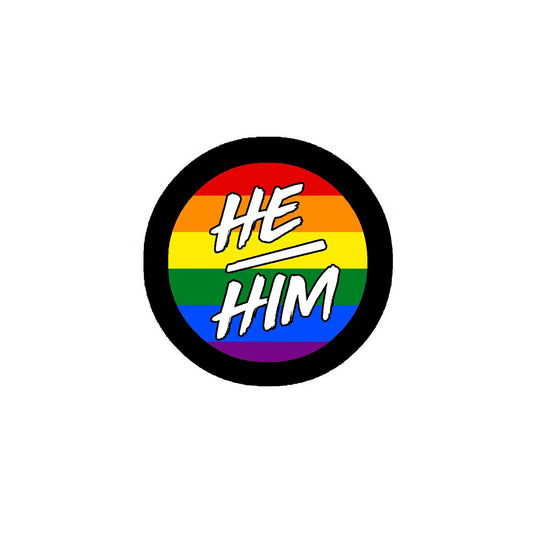 He Him Pronouns Badge Pinback 2.25-inch Default Title