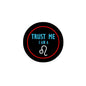 Black Leo zodiac pinback button, red outline, 'TRUST ME I AM A' and leo glyph
