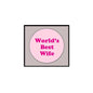 Round pinback button with “World's Best Wife” text in pink