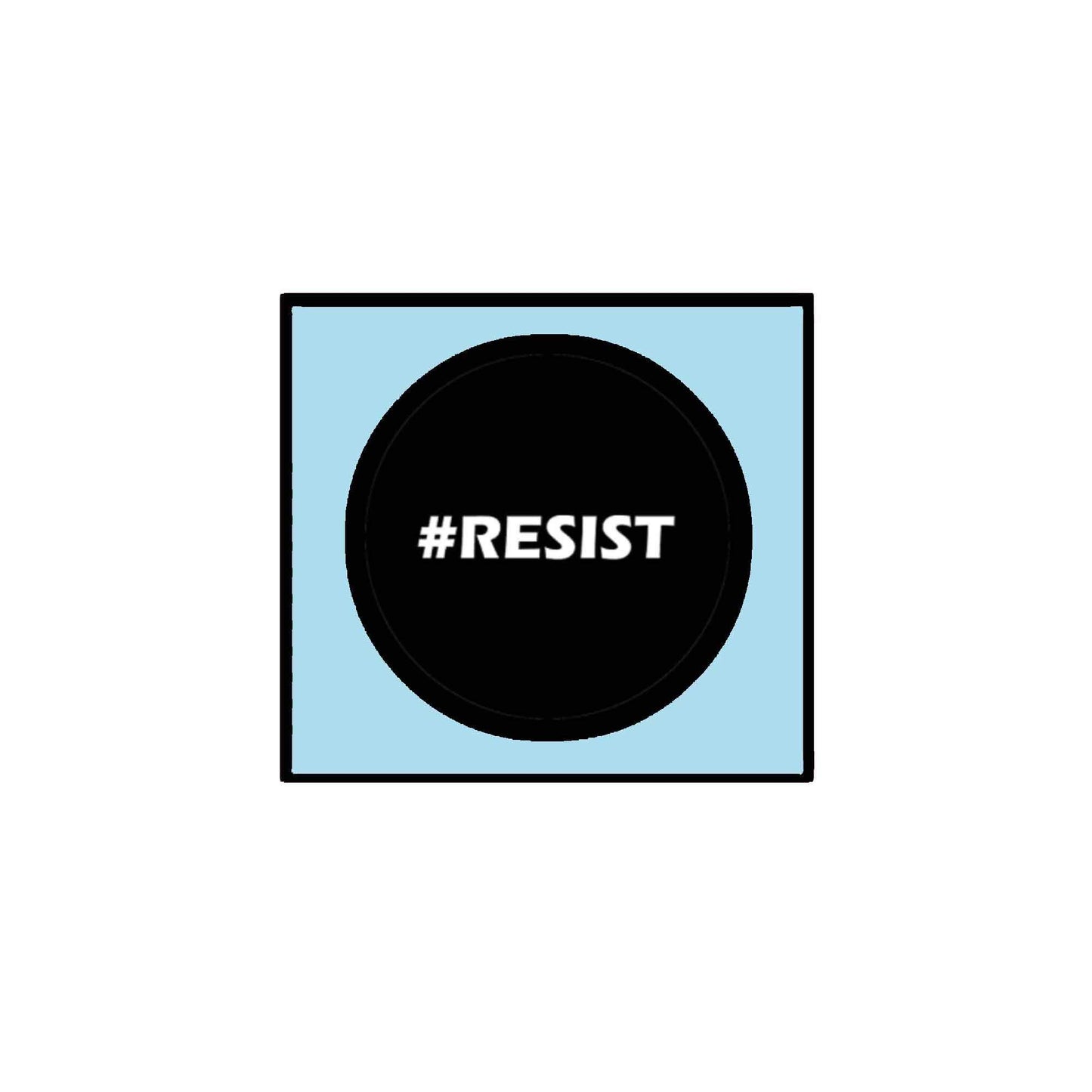 # RESIST Political Protest Equal Rights Activist - Black 1.25" Pinback Button Badge/Pin