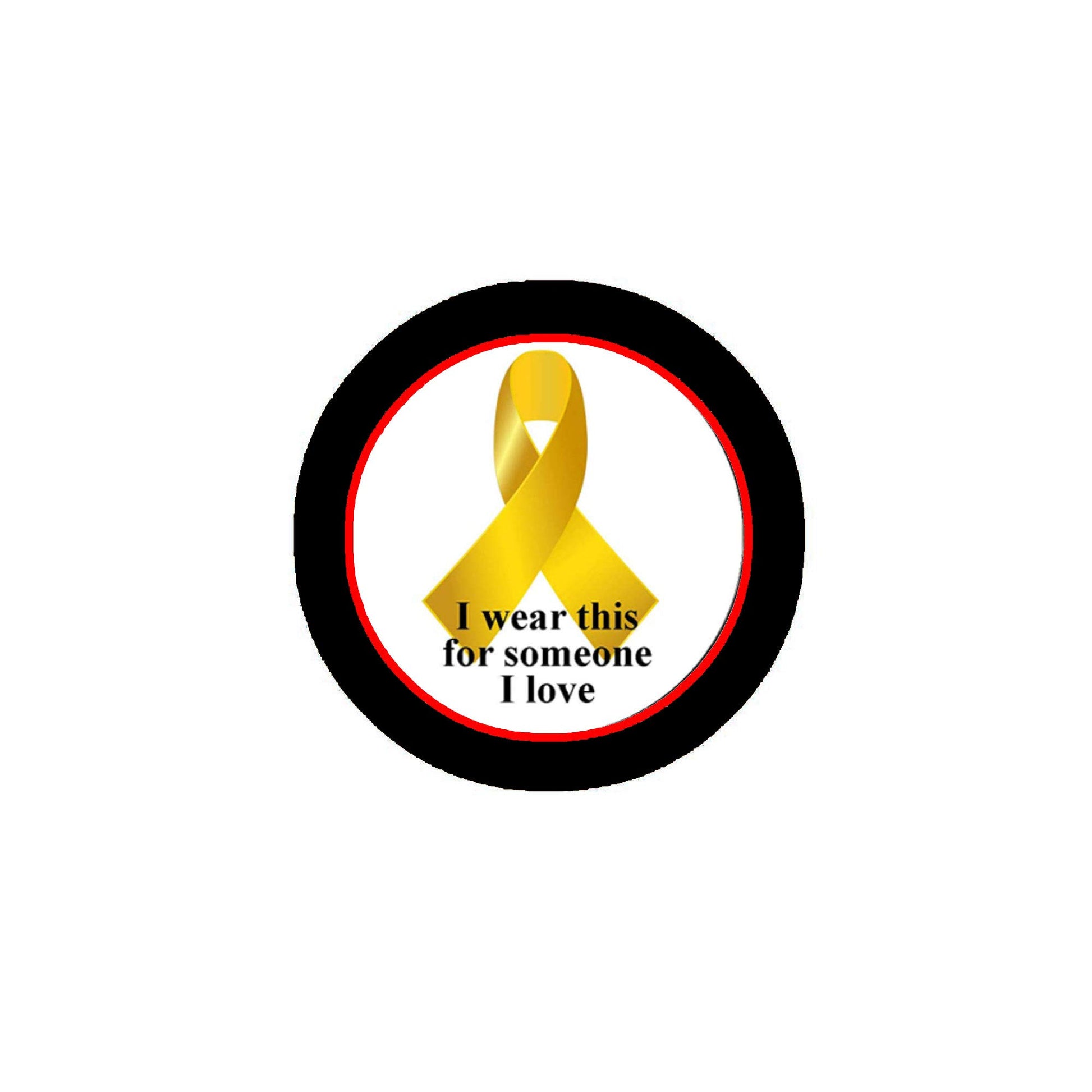 For someone I love (Gold Ribbon) Pinback Badge 2.25-inch Cancer Awareness