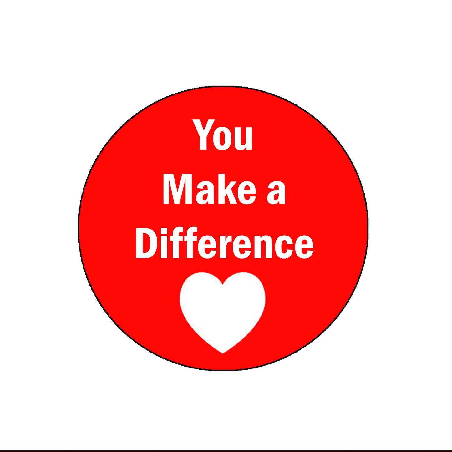 10 Pcs You Make a Difference Pinback Button Badge 1.25"