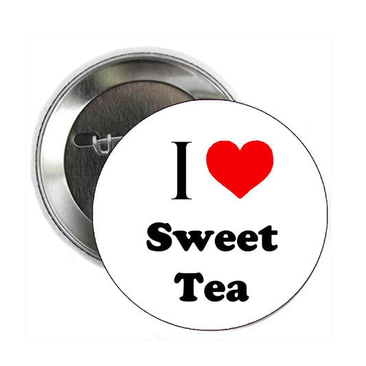 I Love Sweet Tea 2.25-inch Pinback Pin Back, Badge Default Title