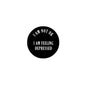 Round black pinback brooch with white text: I AM NOT OK / I AM FEELING DEPRESSED.