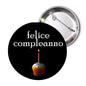 2.25-inch Italian birthday pinback button, black with candle cupcake and “felice compleanno”
