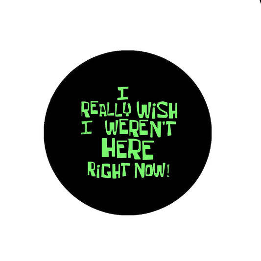 I Really Wish I Weren't Here Right Now Badge Reels Cute Felt Retractable Badge Reels 1.45-inch Default Title