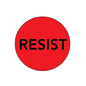 Red circular pinback button with black 'RESIST' text
