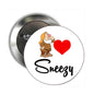 Round pinback badge with Sneezy cartoon, red heart, and 'Sneezy' text