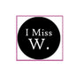 2.25-inch pinback badge with black circle and white “I Miss W.” text