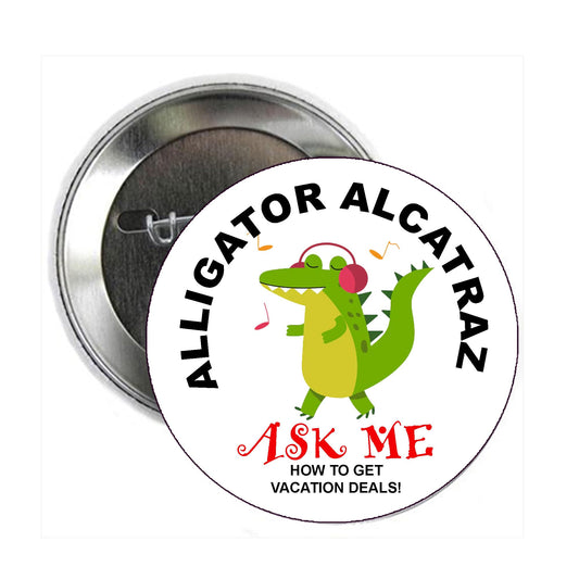 1 Pc Alligator Alcatraz Ask me Pinback Button Pin for Jackets, hats, 2.25" Funny Sarcasm