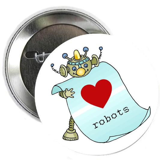 I Love Robots Button Brooch Badge 2.25-inch Default Title