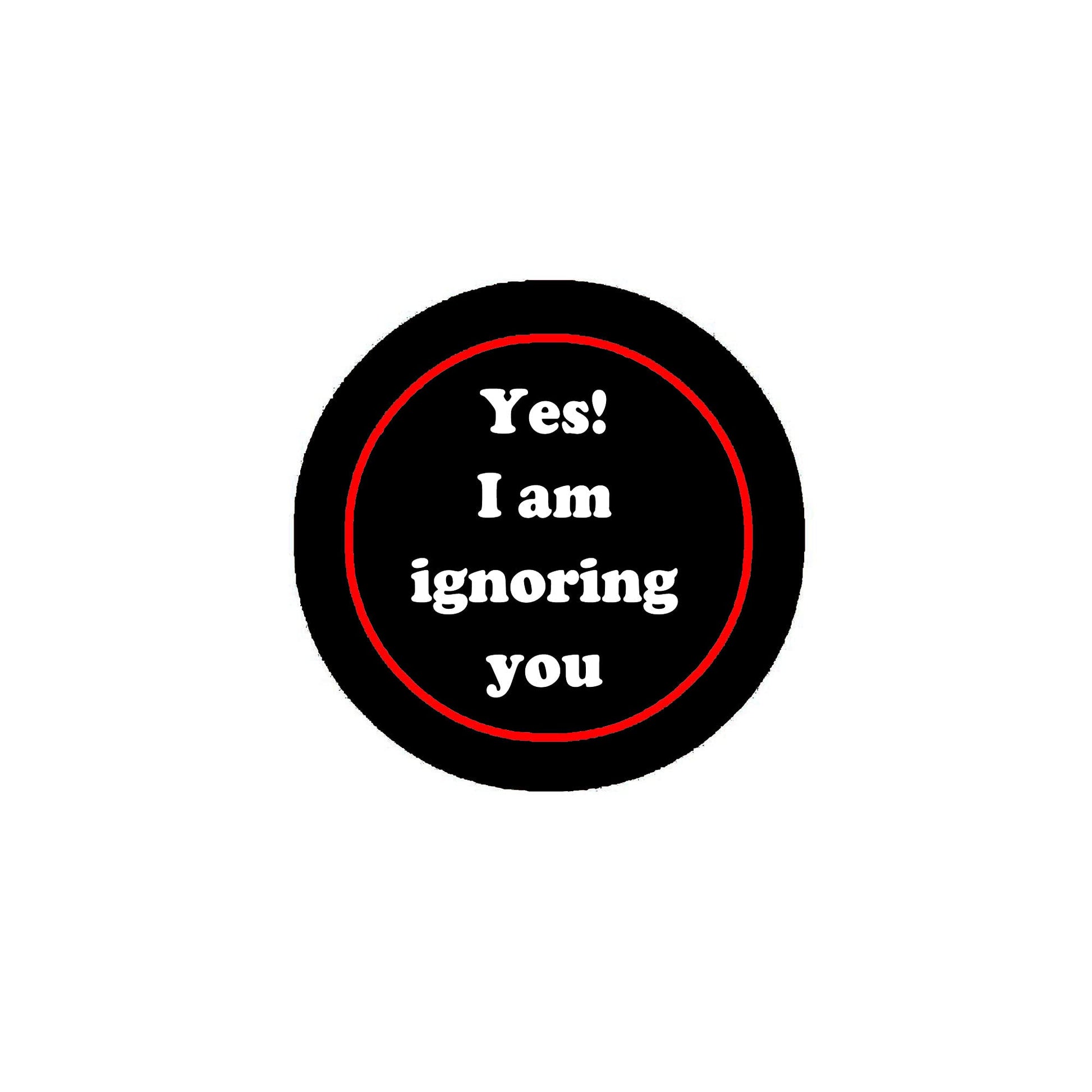 Yes, I am ignoring you 2.25-inch Pinback or Jackets, Backpacks, etc.
