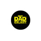 2.25-inch black pinback button with yellow 'BEST DAD IN THE GALAXY' text