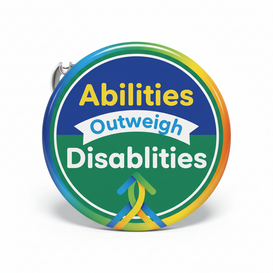 Abilities Outweigh Disabilities Pinback 2.25-inch