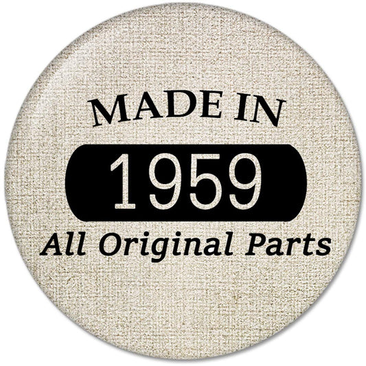 60th Birthday Gifts Made IN 1959 All Original Parts Pinback Button Badges (58mm), NEW