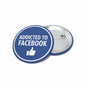2.25 in pinback button: blue 'ADDICTED TO FACEBOOK' with thumbs-up icon
